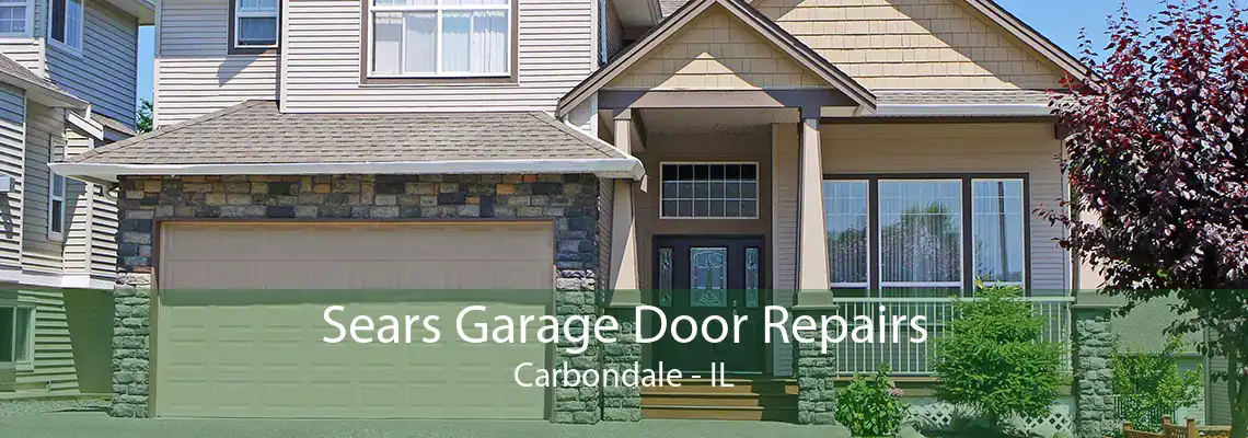 Sears Garage Door Repairs Carbondale - IL