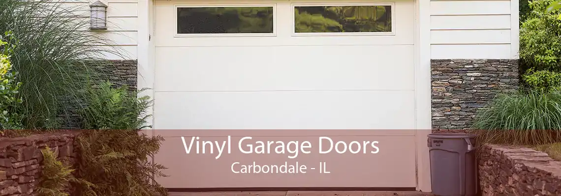 Vinyl Garage Doors Carbondale - IL