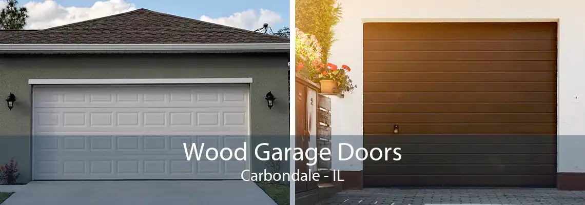 Wood Garage Doors Carbondale - IL